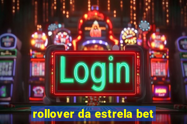 rollover da estrela bet